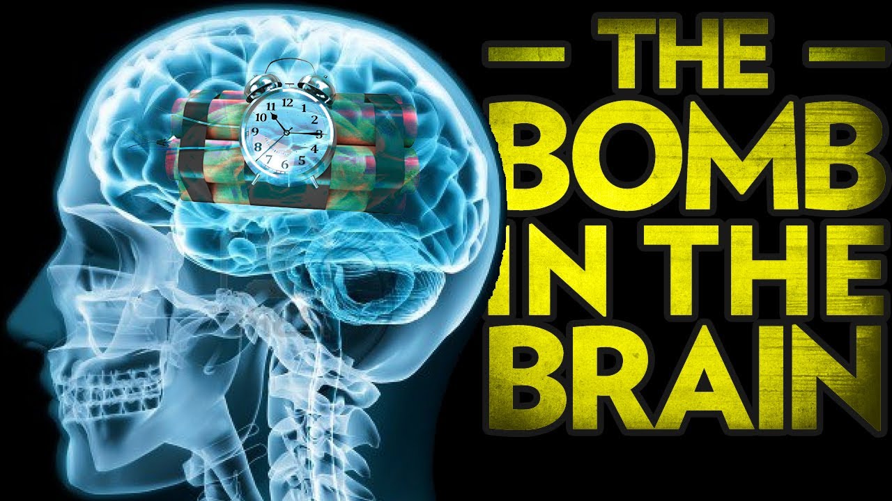 Bomb in the Brain