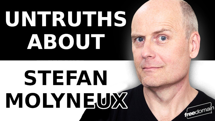 Untruths about Stefan Molyneux